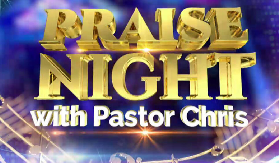 Praise Night 23 With Pastor Chris