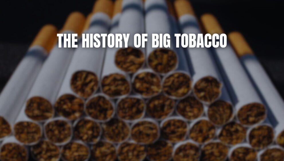 The Origins Of The Big Tobacco Industry